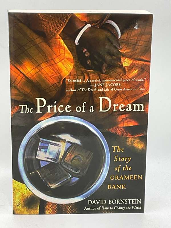 The Price of a Dream: The Story of the Grameen Bank by David Bornstein