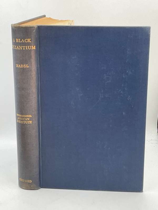 A Black Byzantium - The Kingdom Of Nupe In Nigeria by SF Nadel