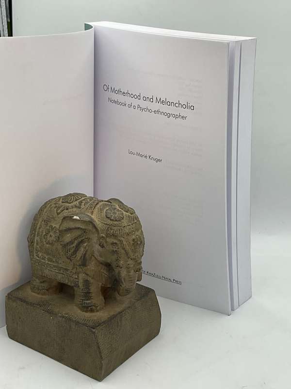 Of Motherhood and Melancholia: Notebook of a Psycho-ethnographer - Lou-Marié Kruger