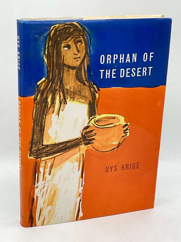 Orphan Of The Desert - Uys Krige