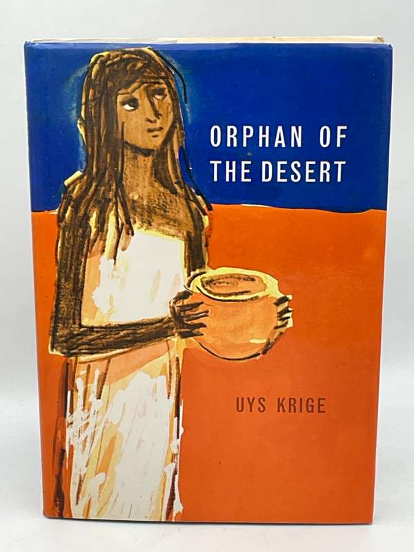 Orphan Of The Desert - Uys Krige