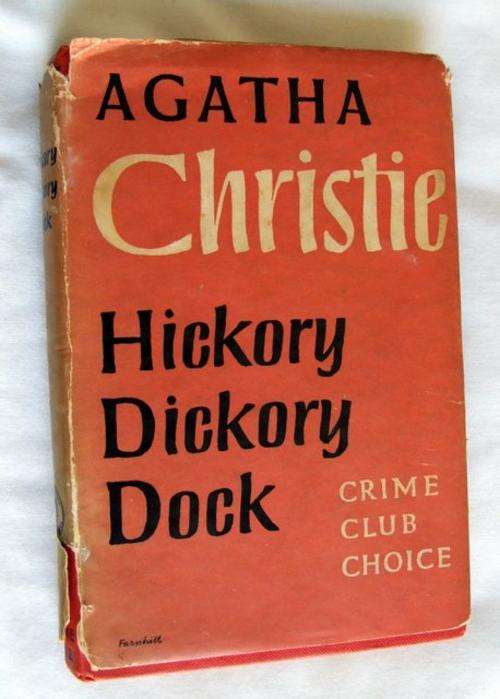 HICKORY DICKORY DOCK by AGATHA CHRISTIE, The Crime Club (Collins) 1955 FIRST EDITION
