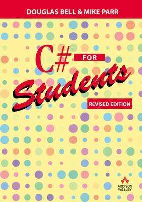 C# FOR STUDENTS (PAPERBACK, REVISED EDITION)
