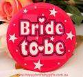 Hen's Night Out - "Bride to Be" Badge