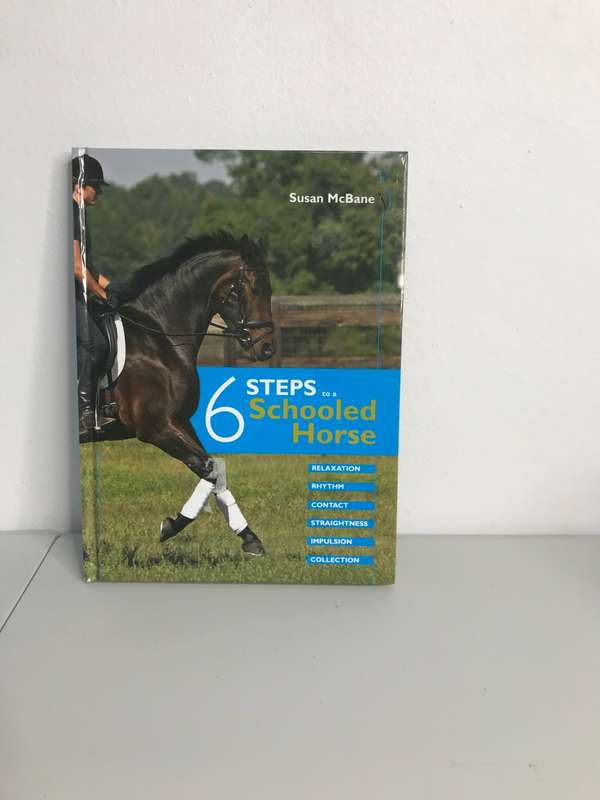 6 Steps to a Schooled Horse  Hardcover