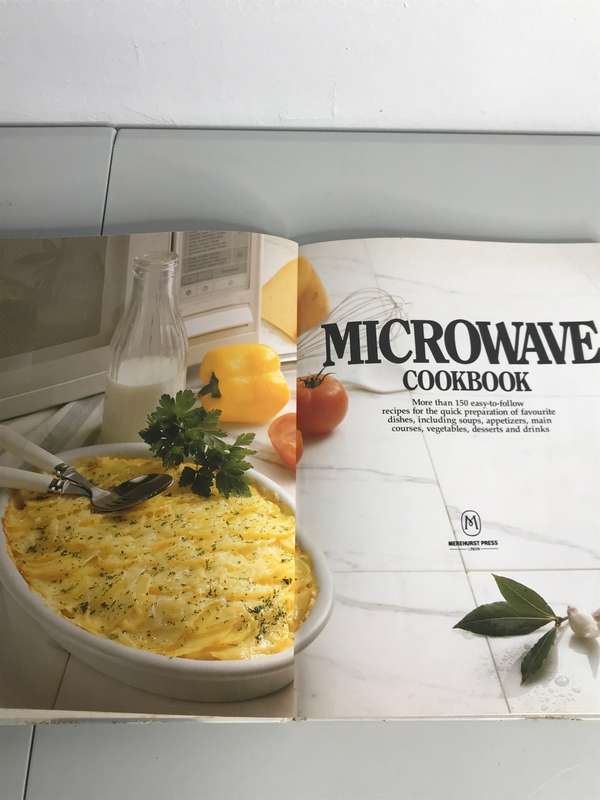 Microwave cookbook more 150 easy to follow recipes hardcover
