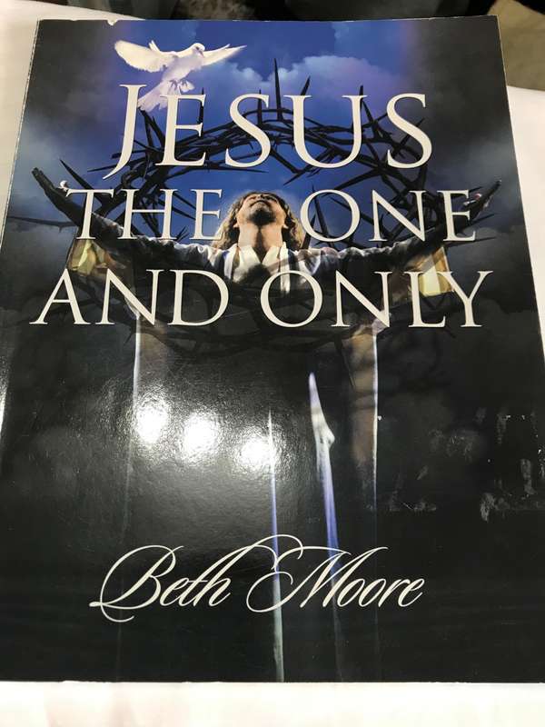 Beth Moore Jesus The One and Only workbook