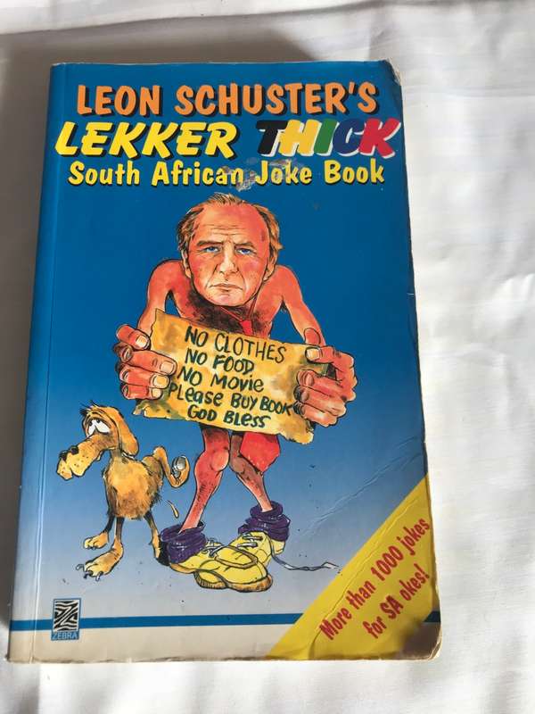 Leon Schusters LEKKER THICK South Africa Joke Book