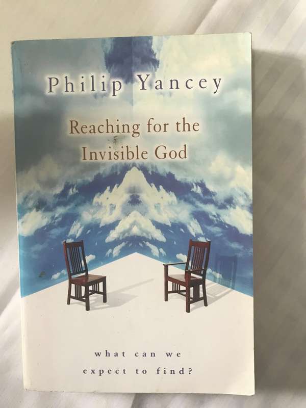 Reaching for the Invisible God Philip Yancey