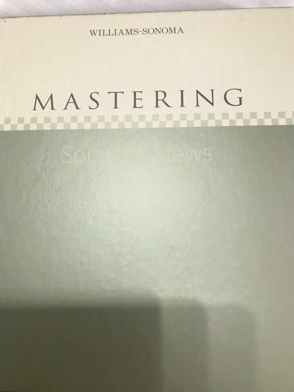 Mastering soups and Stews  One on One lesson Williams-Sonoma
