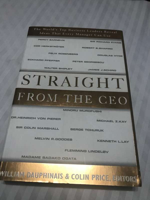 STRAIGHT FROM THE CEO William Dauphinais & Colin Price
