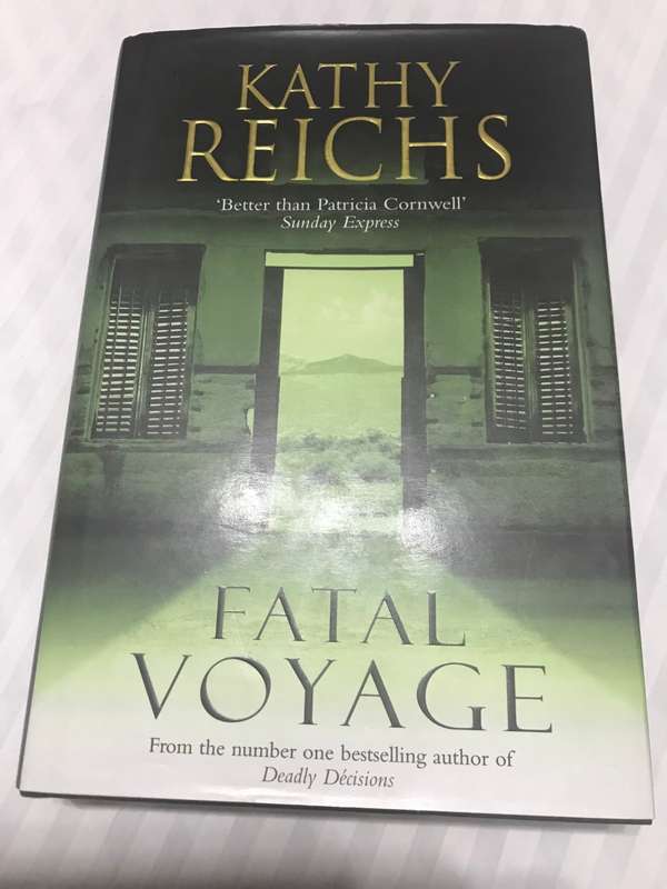 Fatal Voyage Kathy Reichs hard cover