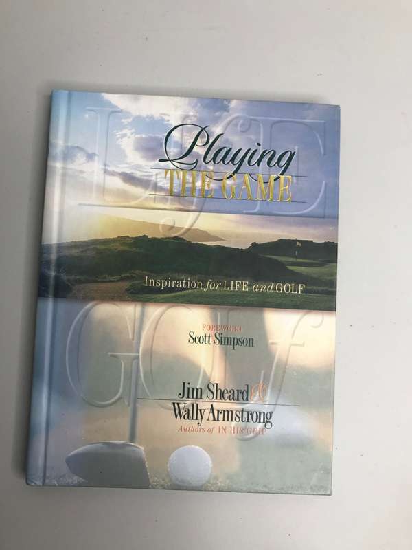 Playing the game Jim Sheard Inspiration for life and golf