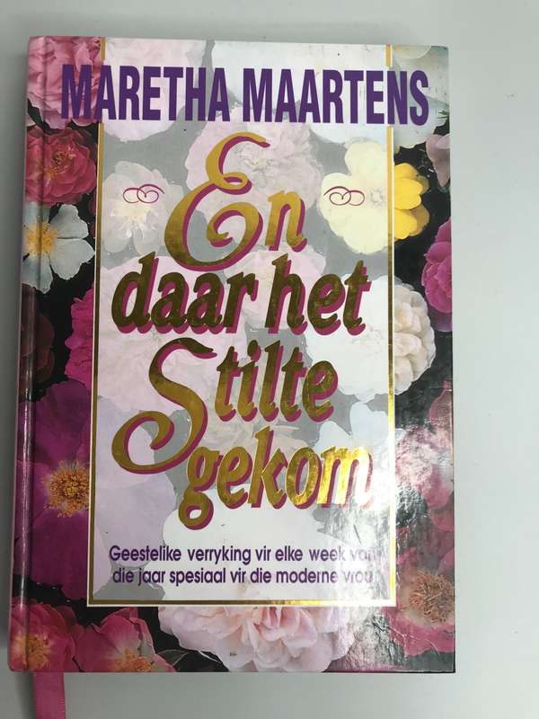 en daar het Stilte gekom Maretha Maartens