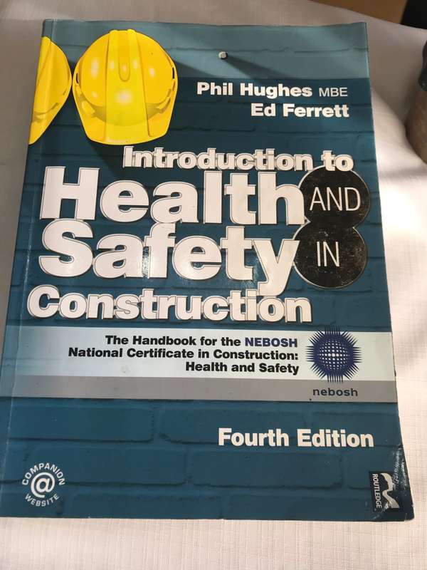 Introduction to Health and Safety Construction 4th edition The handbook for the NEBOSH