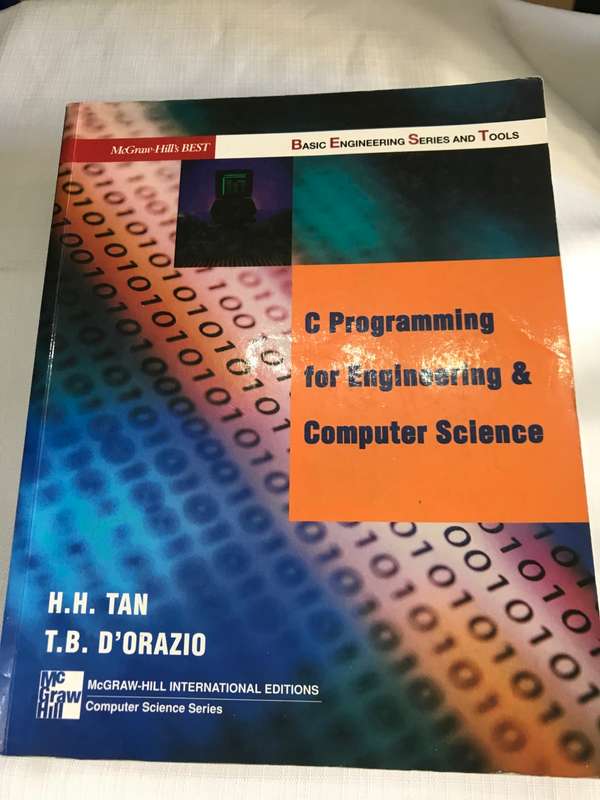 C Programming for Engineering & Computer Science McGraw Hill international edition