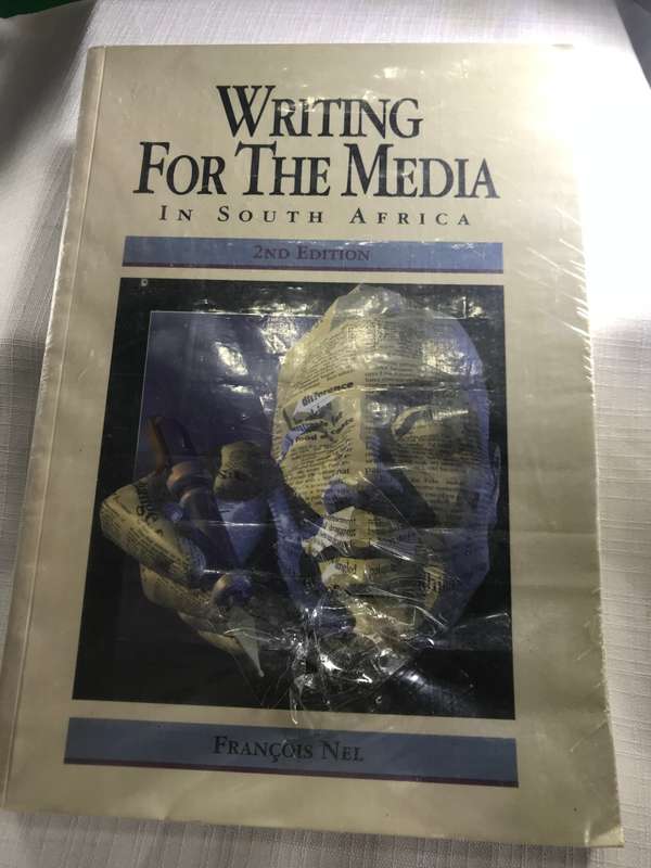 Writing for the Media in South Africa 2nd edition Francois Nel