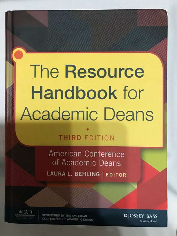 The Resource handbook for Academic Deans 3rd edition Laura L. Behling