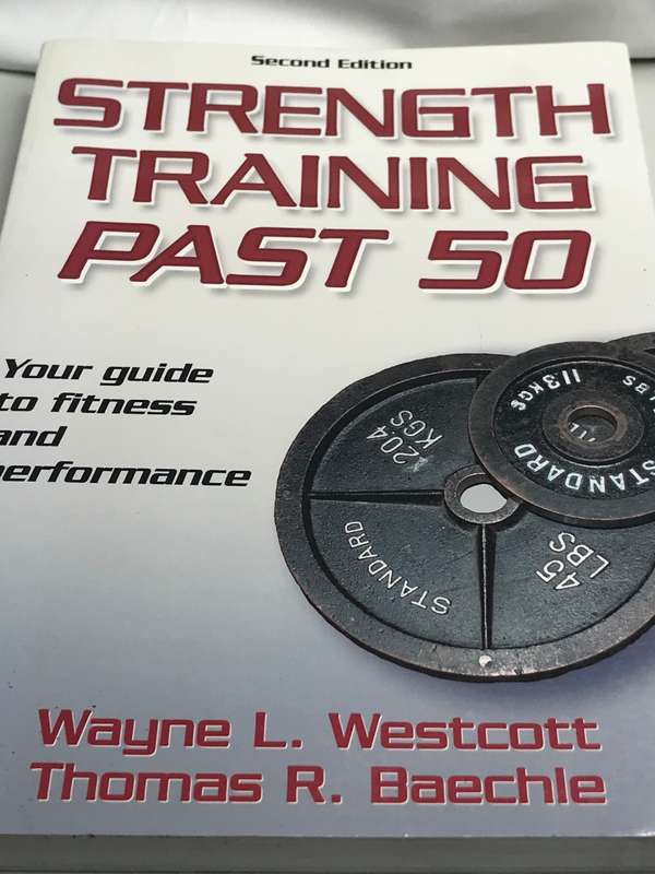 Book Strength Training Past 50 Your Guide to Fitness by Wayne L Westcott and Thomas R Baechle