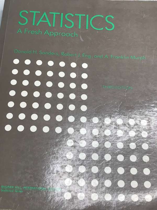 Book Statistics A Fresh Approach by Donald H Sanders, Robert J Eng., A Franklin Murph