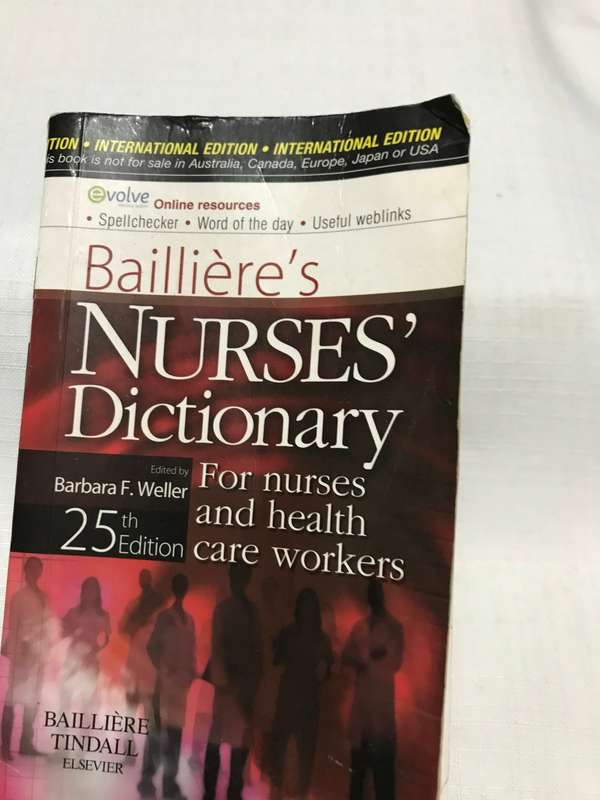Baillieres Nurses Dictionary 25th edition for nurses and healthcare workers