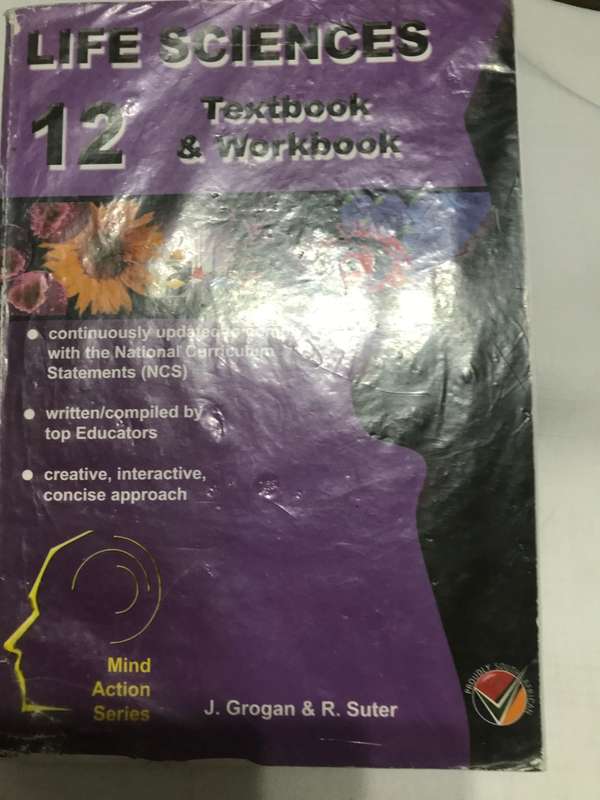 Grade 12 Life Science Textbook and workbook J. Grogan