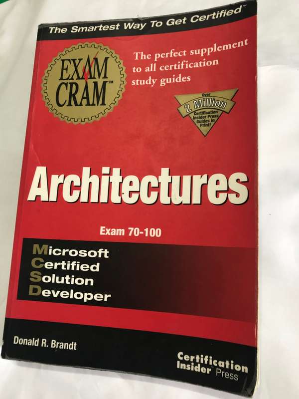 Mcsd Architecture EXAMCRAM Exam 70-100 Donald R Brandt