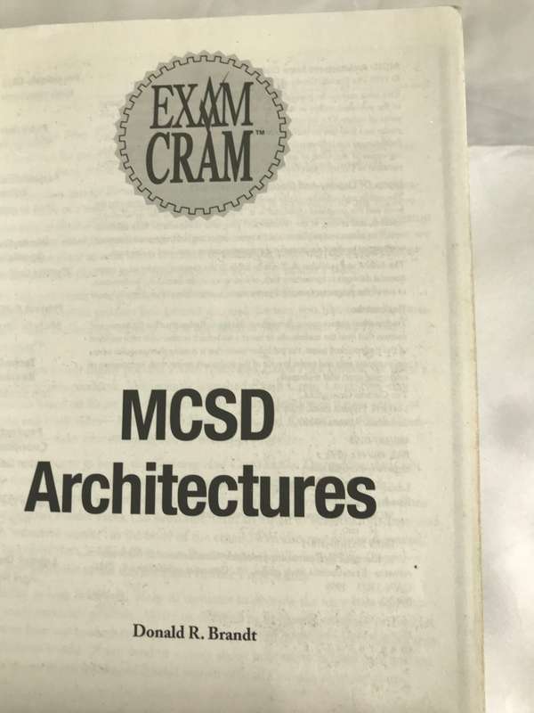 Mcsd Architecture EXAMCRAM Exam 70-100 Donald R Brandt