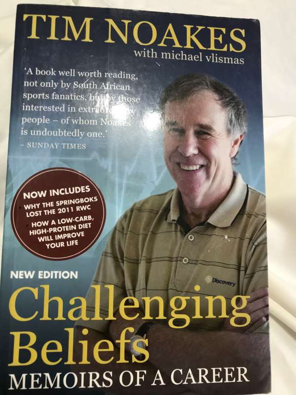 Challenging Beliefs Memoirs of a Career Tim Noakes