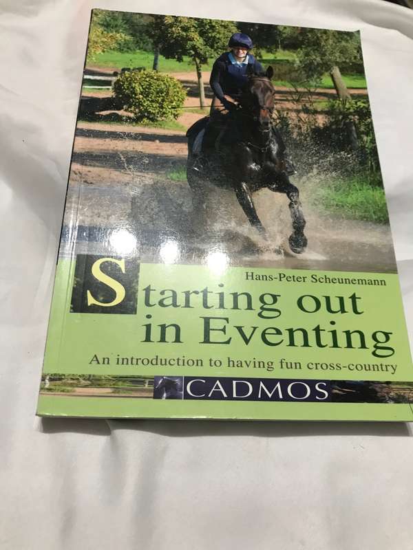 Starting out in Eventing An introduction to having fun cross-country Hans-Peter Scheunemann