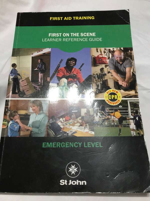 First Aid Training First on scene Learner Reference Guide Emergency Level ST John