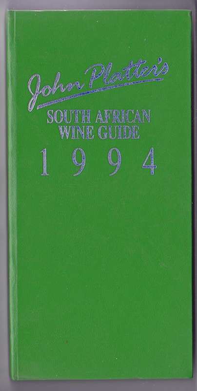 JOHN PLATTER - SOUTH AFRICAN WINE GUIDE 1994 HARDCOVER BOOK