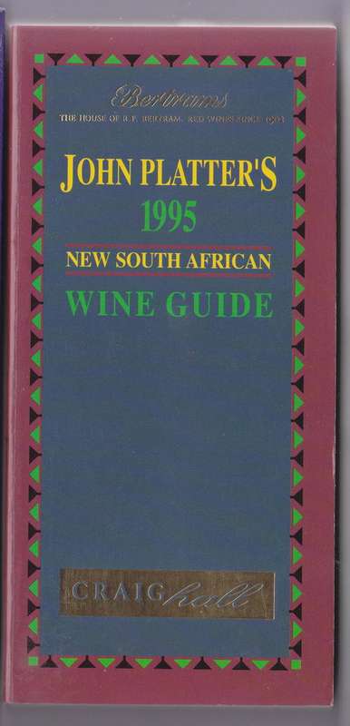 JOHN PLATTER - SOUTH AFRICAN WINES 1995 SOFT COVER BOOK