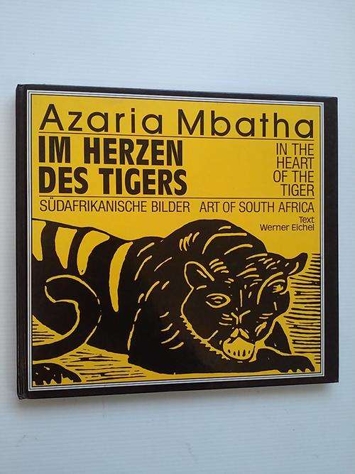 Azaria Mbatha - Im Herzen Des Tigers
