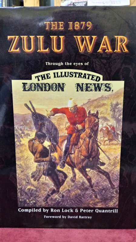 The 1879 Zulu War - Illustrated London News