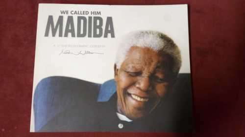 We Called Him Madiba (signed by author)