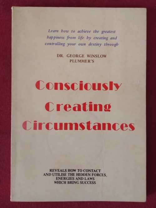 Consciously Creating Circumstances