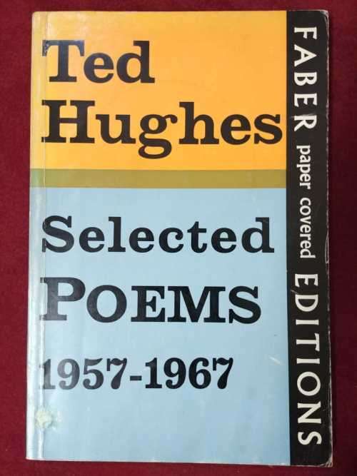 Ted Hughes - Selected Poems 1957-1967