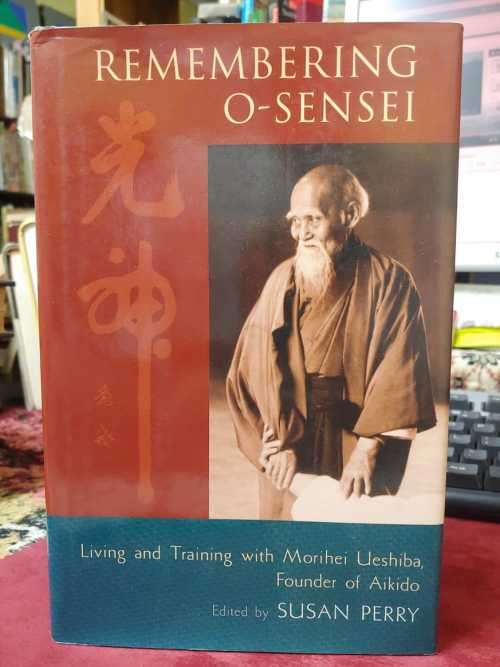Remembering O Sensei - Aikido Master