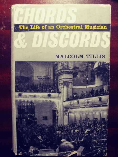 Chords and Dischords - The Life of an Orchestra Musician - Malcolm Tillis