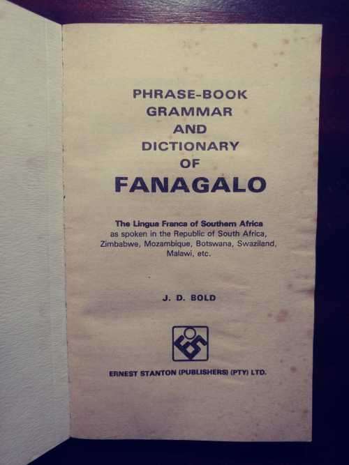 Fanagalo - Phrase-Book Grammar and Dictionary
