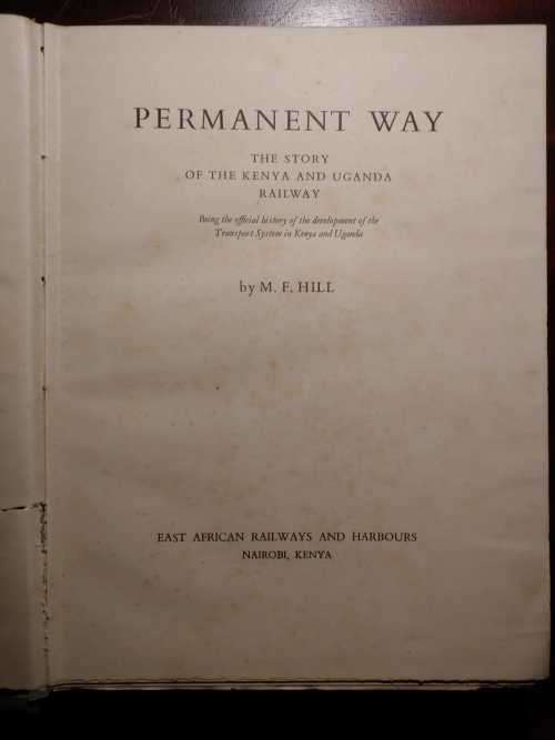 Permanent Way - The Story of the Kenya and Uganda Railway