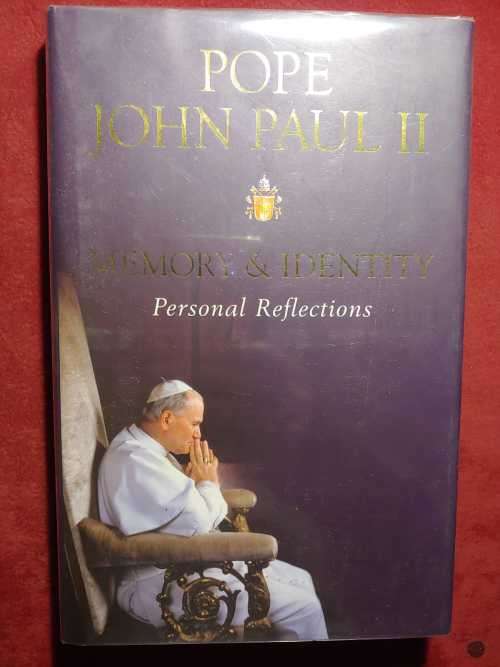 Pope John Paul II - Memory & Identity - Personal Reflections