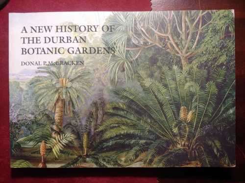 A New History Of The Durban Botanic Gardens