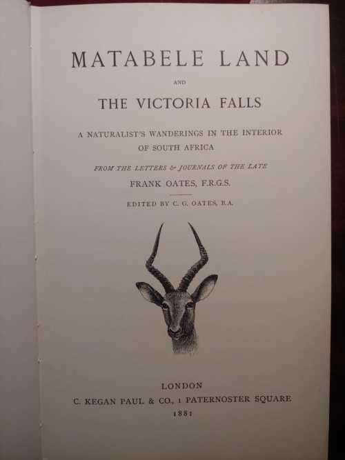 Matabele Land and the Victoria Falls - Frank Oates