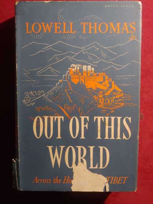 Out Of This World - Across The Himalayas To Tibet (Jack Vincent`s copy)