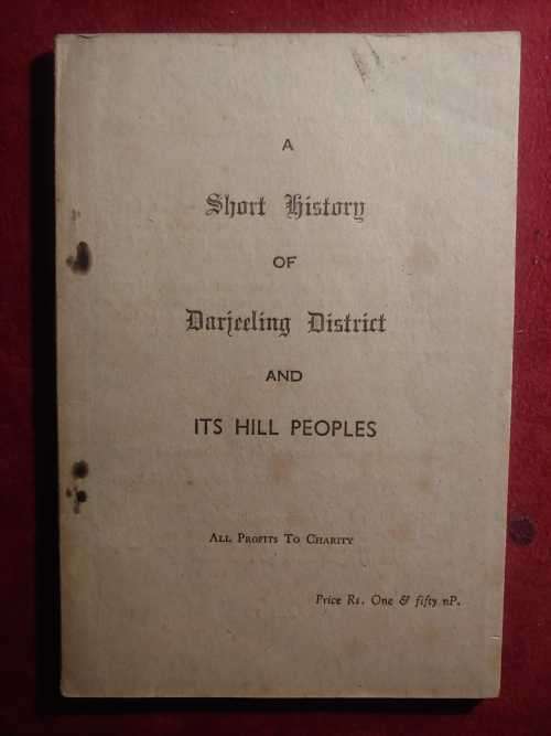 Darjeeling District - A Short History (scarce signed copy)