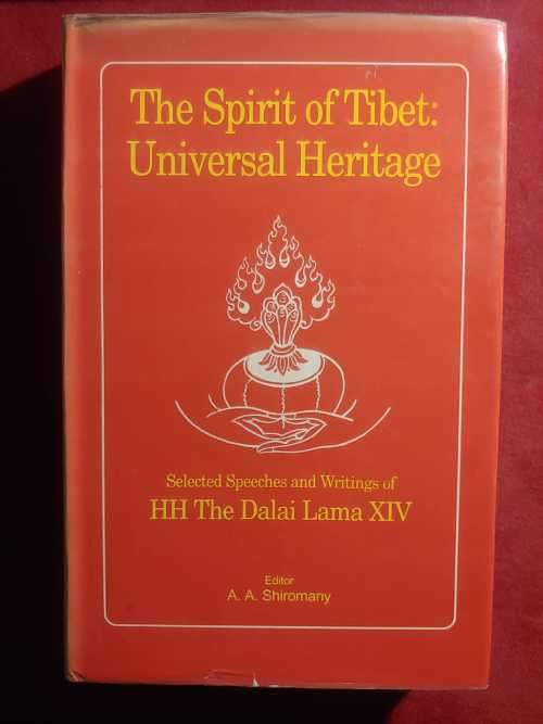 The Spirit of Tibet: Universal Heritage - Speeches of the Dalai Lama XIV