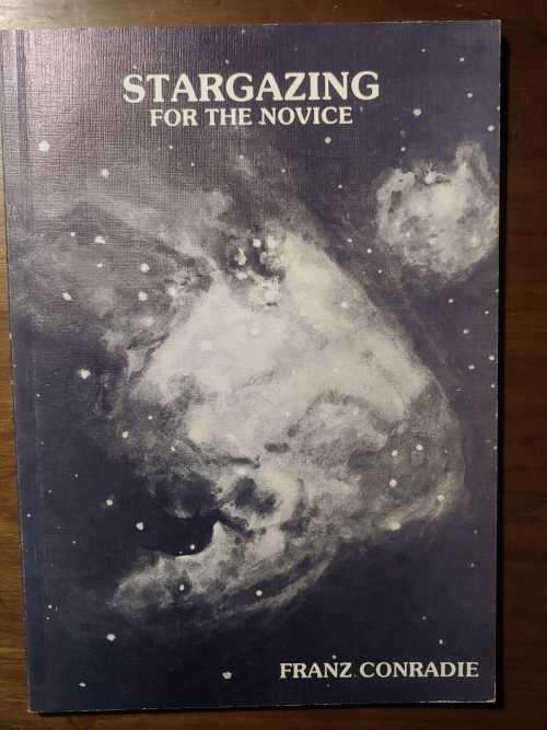 Stargazing For The Novice - Franz Conradie
