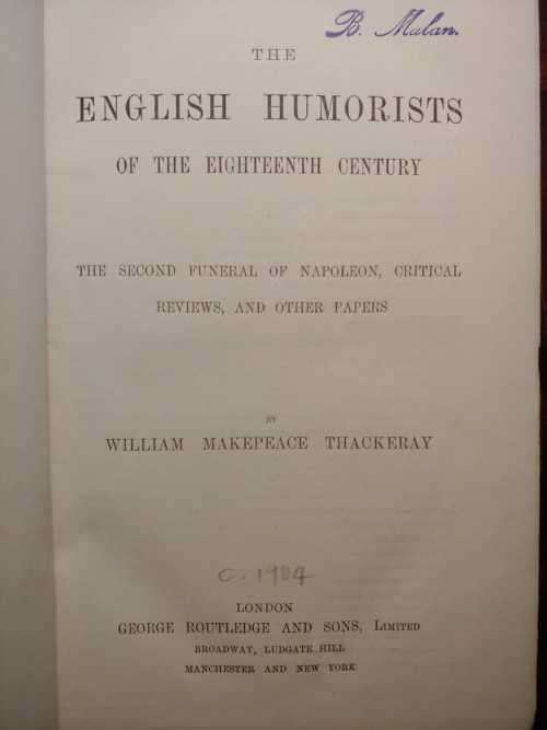 Thackeray`s English Humorists of The Eighteenth Century - The Armchair Library